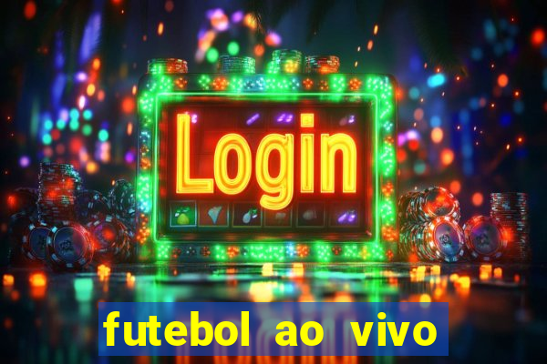 futebol ao vivo futemax app